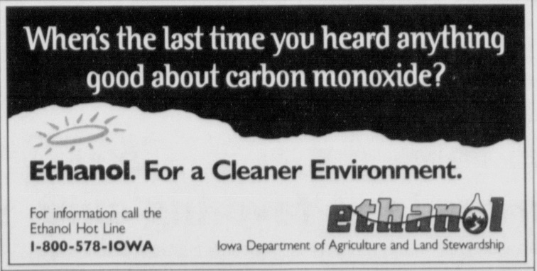 a newspaper advertisement from an archival newspaper for ethanol. It reads: When was the last time you heard anything good about carbon monoxide? Ethanol: for a cleaner environment. 